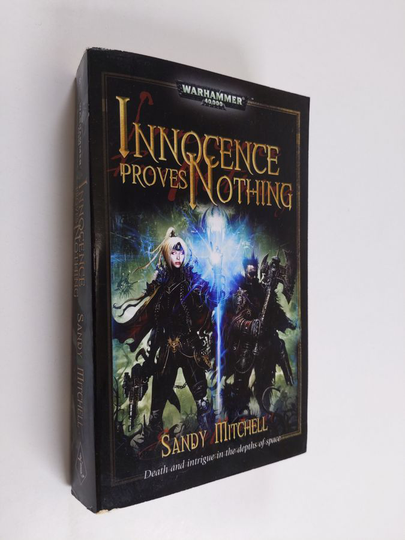 Sandy Mitchell : Innocence Proves Nothing