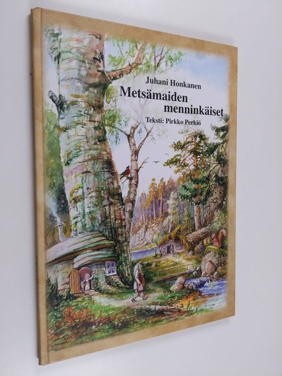 Juhani Honkanen : Metsämaiden menninkäiset