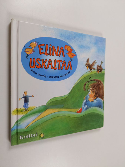 Anna Duner : Elina uskaltaa