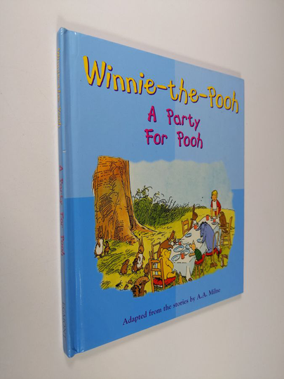 Alan Alexander Milne ym. : Winnie the Pooh - A Party for Pooh