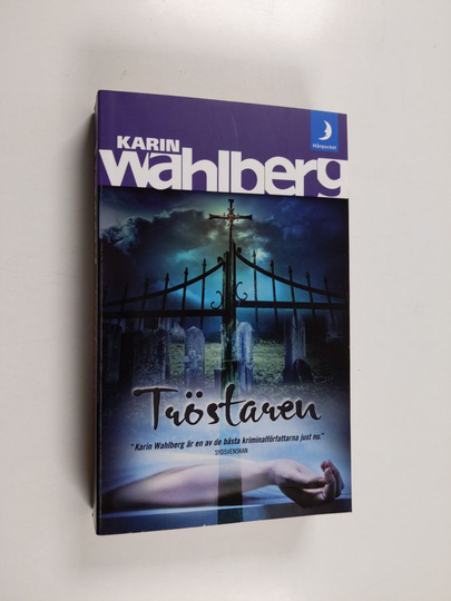 Karin Wahlberg : Tröstaren : kriminalroman
