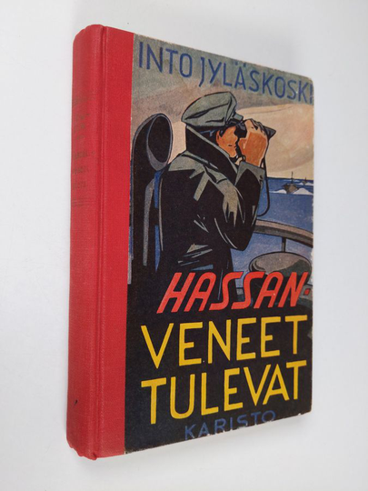Into Jyläskoski : Hassan-veneet tulevat : merivartijain seikkailuja