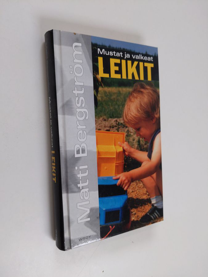 Matti Bergström : Mustat ja valkeat leikit : leikki, kaaos ja järjestys aivoissa
