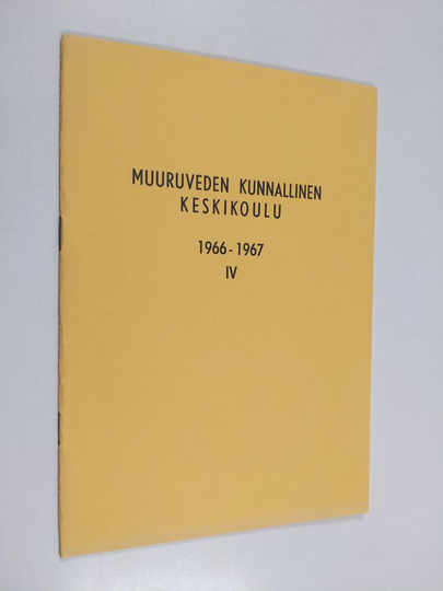 Muuruveden kunnallinen keskikoulu 1966-1967 IV
