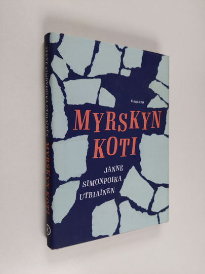 Janne Simonpoika Utriainen : Myrskyn koti : romaani