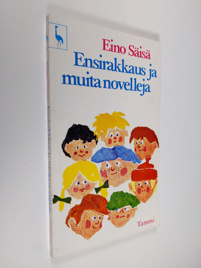 Eino Säisä : Ensirakkaus ja muita novelleja : novelleja
