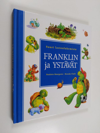 Brenda Clark ym. : Franklin ja ystävät : suuri lastenlukemisto