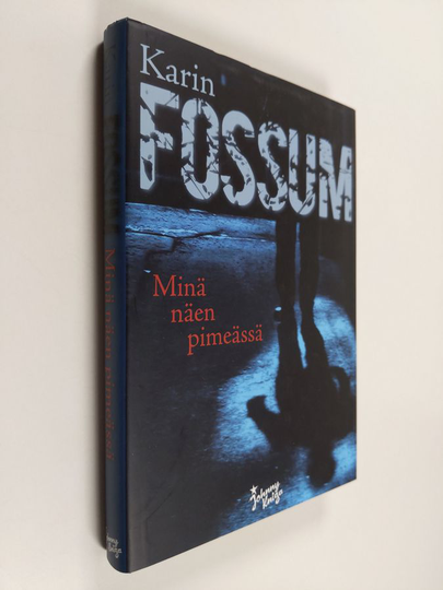 Karin Fossum : Minä näen pimeässä