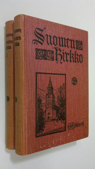 Gustaf Elis Bergroth : Suomen kirkko I-II, sen kehitys, sen vaikutus kansaan ja sen suhde valtioon Edellinen osa, Vuoteen 1686 ; Jälkimmäinen osa, ...