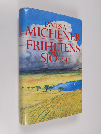 James A. Michener : Frihetens sjö : Del 1