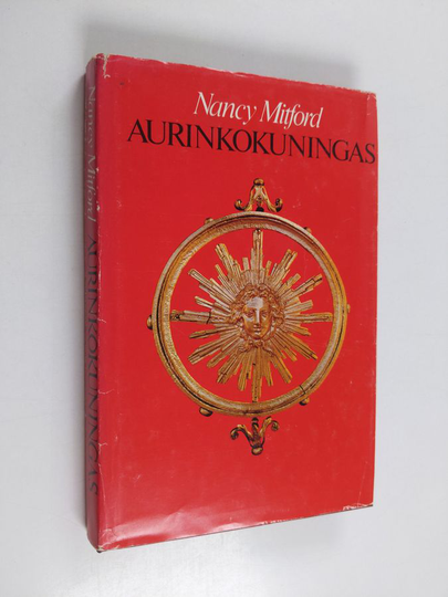 Nancy Mitford : Aurinkokuningas