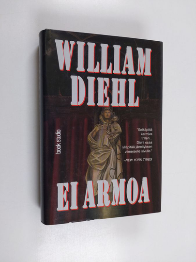 William Diehl : Ei armoa