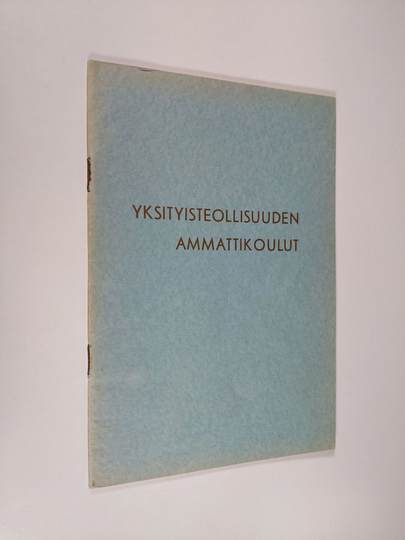 Aarne Levander : Yksityisteollisuuden ammattikoulut
