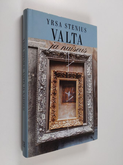 Yrsa Stenius : Valta ja naiseus