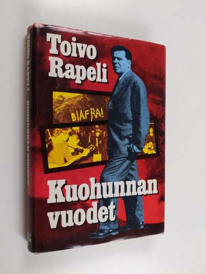 Toivo Rapeli : Kuohunnan vuodet