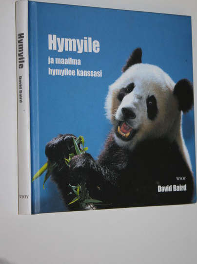 Hymyile ja maailma hymyilee kanssasi