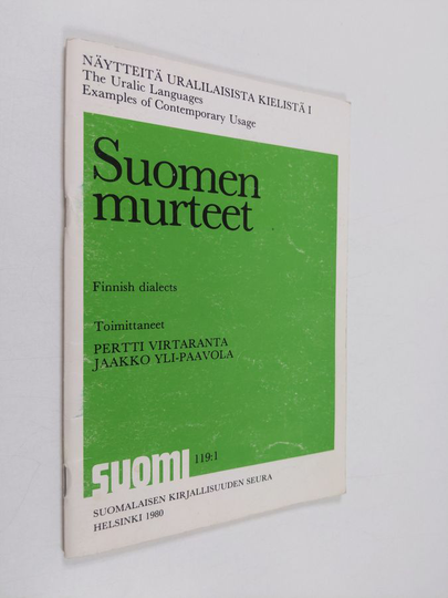 Pertti ym. Virtaranta : Näytteitä uralilaisista kielistä 1 : Suomen murteet = The Uralic languages, examples of contemporary usage 1 : Finnish ...