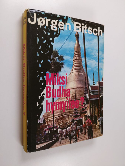 Jörgen Bitsch : Miksi Budha hymyilee