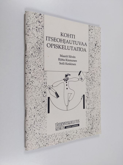 Maarit Silven : Kohti itseohjautuvaa opiskelutaitoa