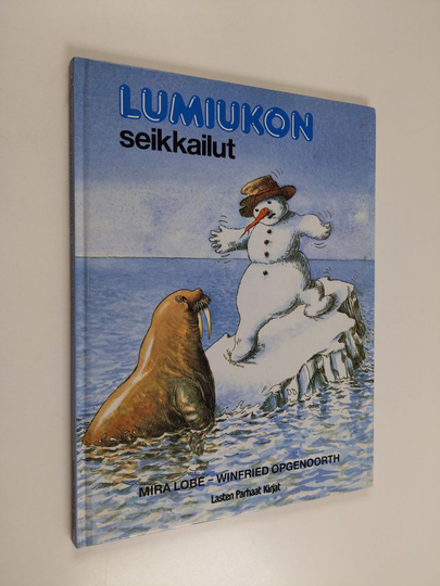 Mira Lobe : Lumiukon seikkailut