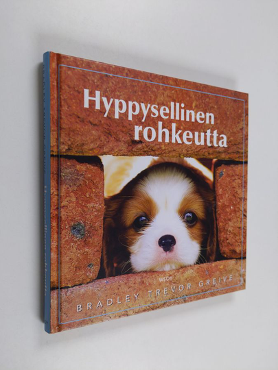 Bradley Trevor Greive : Hyppysellinen rohkeutta