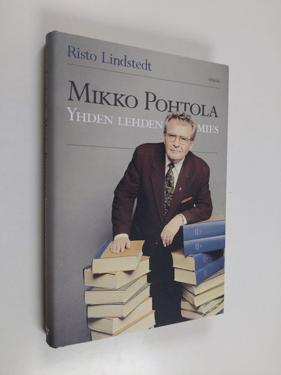 Risto Lindstedt : Mikko Pohtola : yhden lehden mies