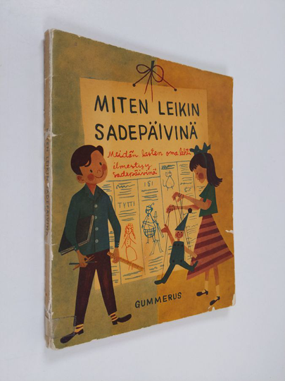 Nina Morel : Miten leikin sadepäivinä : askartelutehtäviä ja leikkejä 6-13 vuotiaille